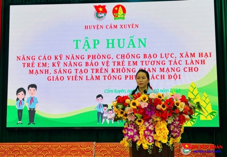 TẬP HUẤN KĨ NĂNG PHÒNG CHỐNG BẠO LỰC, XÂM HẠI TRẺ EM, KỸ NĂNG BẢO VỆ TRẺ EM TƯƠNG TÁC LÀNH MẠNH TRÊN KHÔNG GIAN MẠNG CHO ĐỘI NGŨ GIÁO VIÊN LÀM TỔNG PHỤ TRÁCH ĐỘI, NĂM HỌC 2024 - 2025